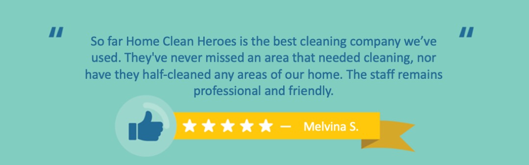 Positive customer review from a Home Clean Heroes of Augusta client