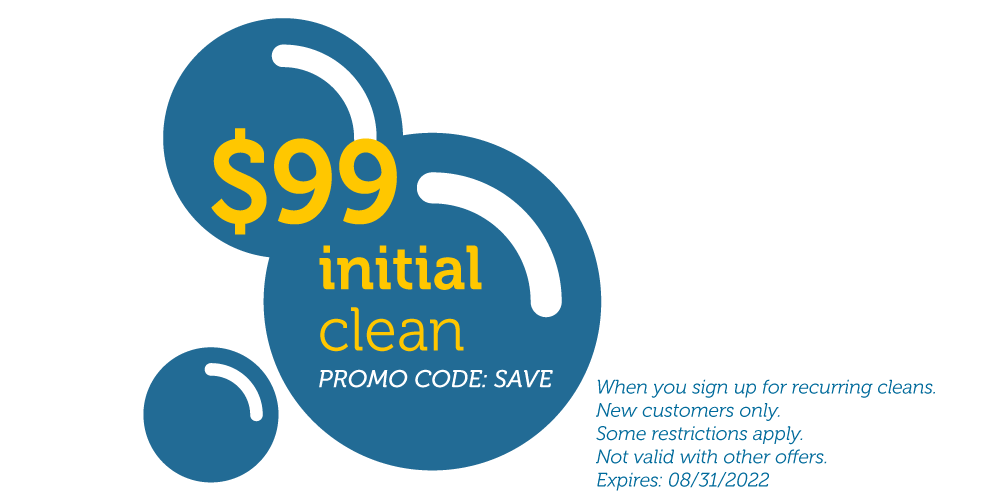 Promotion offering a $99 initial clean with recurring cleaning service