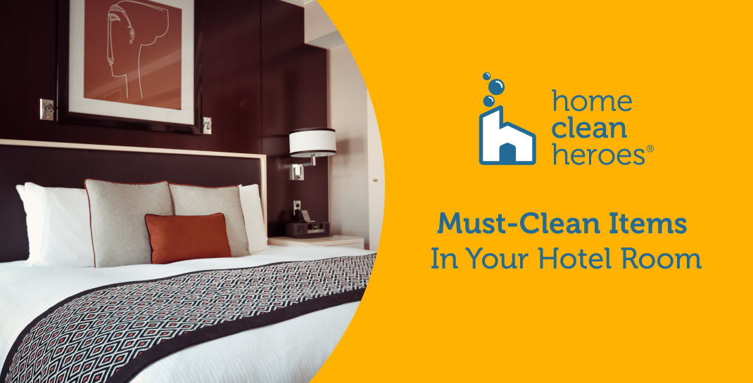Items to clean in your hotel room
